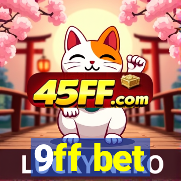 9ff bet